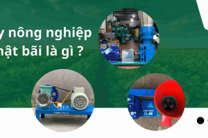 Máy nông nghiệp Nhật bãi là gì ?