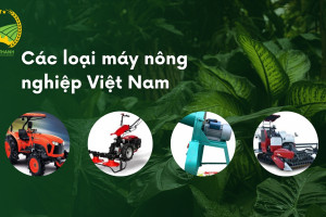 Các loại máy nông nghiệp ở Việt Nam