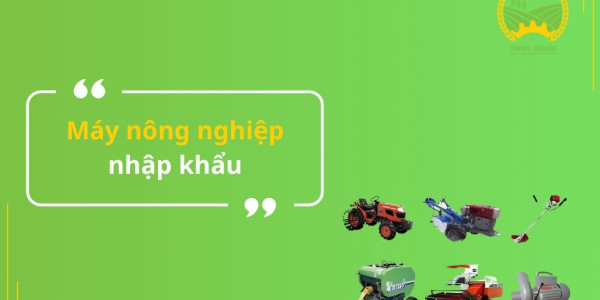 Máy nông nghiệp nhập khẩu